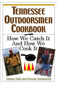 Tennessee Outdoorsmen Cookbook