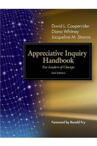 The Appreciative Inquiry Handbook