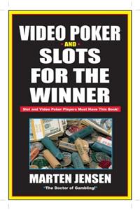 Video Poker & Slots for the Winner, 2nd Edition