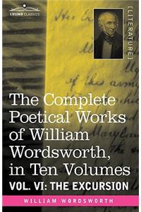 The Complete Poetical Works of William Wordsworth, in Ten Volumes - Vol. VI