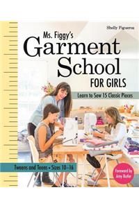 Ms. Figgy’s Garment School for Girls