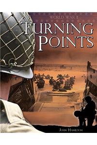 World War II: Turning Points