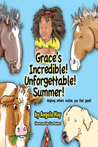 Grace's Incredible! Unforgettable! Summer!