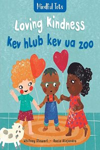 Mindful Tots: Loving Kindness (Bilingual Hmong & English)