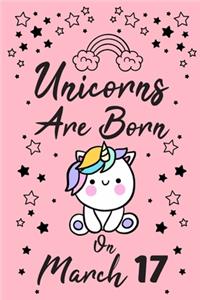 Unicorns Are Born On March 17