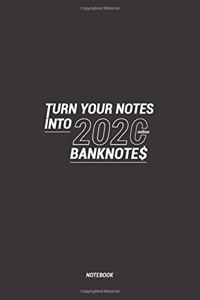 Turn Your Notes Into 2020 Million Banknotes