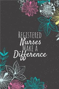 Registered Nurses Make A Difference