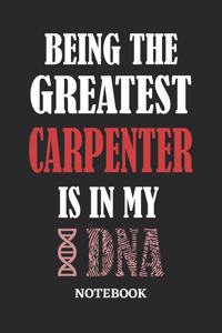 Being the Greatest Carpenter is in my DNA Notebook