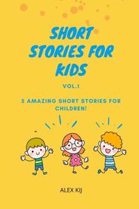 Short Stories For Kids Vol.1