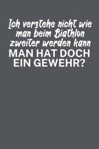Ich verstehe nicht wie man beim Biathlon zweiter werden kann Man hat doch ein Gewehr