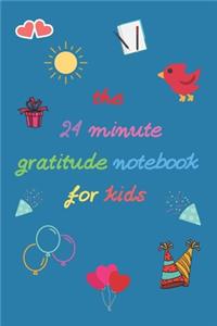The 24 Minute Gratitude notebook for Kids