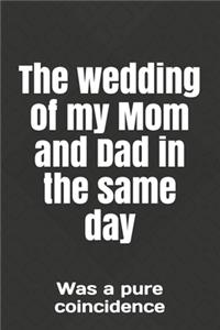 wedding of my Mom and Dad in the same day