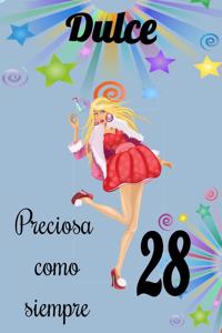 dulce 28 preciosa como siempre, Divertido Libro de Cumpleaños Que se Puede Utilizar como un Diario o Cuaderno de notas