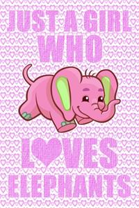 Just A Girl Who Loves Elephants