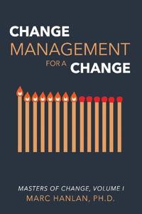 Change Management for a Change