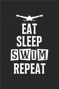 Eat Sleep Swim Repeat