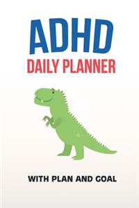 ADHD Daily Planner - With Plan And Goal
