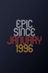 Epic Since 1996: Blank Lined Journal, Happy Birthday Notebook, Diary Perfect Gift For Your Loved Ones