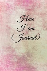 Here I am Journal