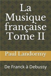 La Musique française Tome II