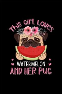 This Girl Loves Watermelon And Her Pug Dog Lover