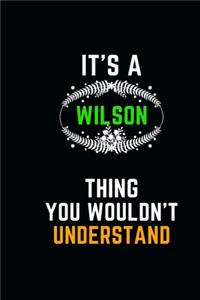 It's a Wilson Thing You Wouldn't Understand