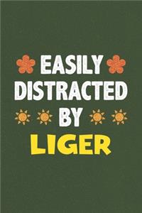 Easily Distracted By Liger
