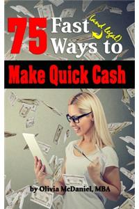 75 Fast & Legal Ways To Make Quick Cash