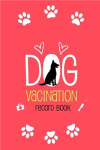 Dog Vaccination Record Book
