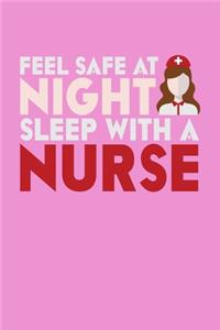 Feel Safe At Night Sleep With A Nurse
