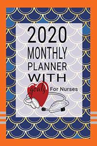 2020 Monthly Planner with Goals For Nurses
