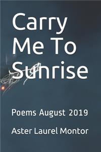 Carry Me To Sunrise