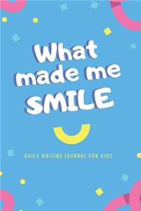 What Made Me Smile