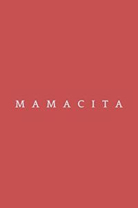 Mamacita