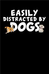 Easily Distracted By Dogs