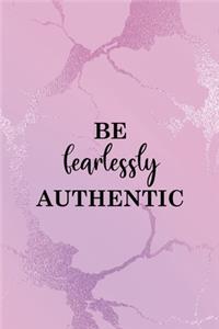 Be Fearlessly Authentic