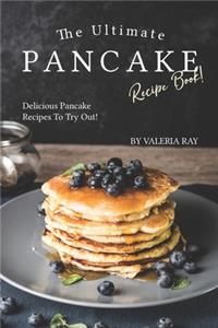 Ultimate Pancake Recipe Book!