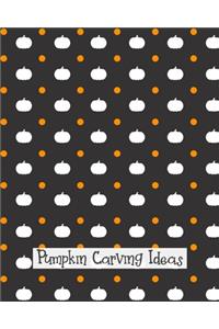 Pumpkin Carving Ideas