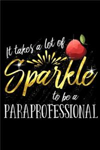it takes a lot of sparkle to be a paraprofessional