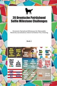 20 Drentsche Patrijshond Selfie Milestone Challenges
