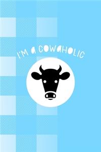 I'm A Cowaholic