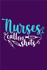 Nurses Call The Shots