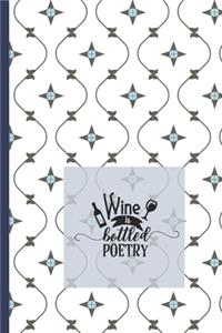 Wine is Bottled Poetry