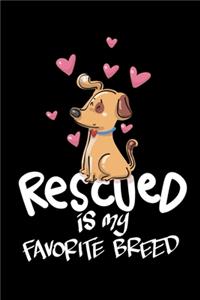 Rescued Is My Favorite Breed