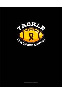 Tackle Childhood Cancer