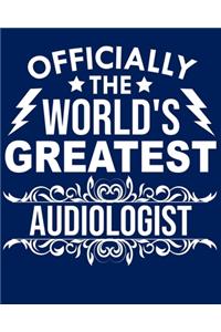 Officially the world's greatest Audiologist