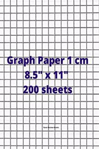 Graph Paper 1cm 8.5" x 11" 200 Sheets: Graph Paper 1cm 8.5" x 11" 200 Sheets - Can be used for drafting, blueprints sketching, architectural Design, a computation notebook