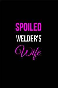 Spoiled Welder's Wife