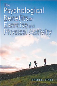 Psychological Benefits of Exercise and Physical Activity