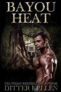 Bayou Heat: A Paranormal Romance